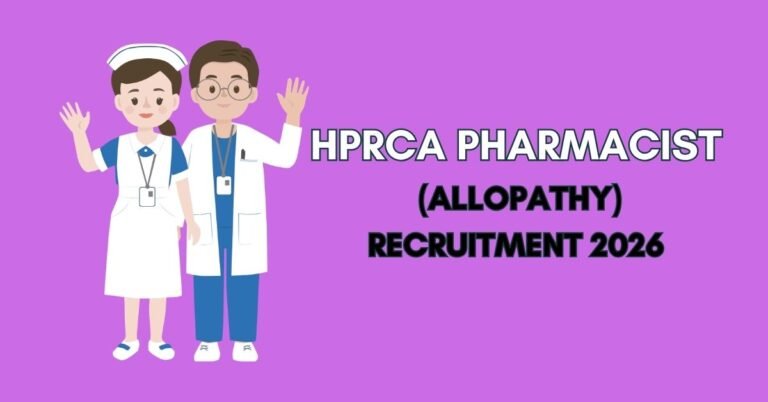 HPRCA Pharmacist (Allopathy) Recruitment 2026 Notification Out