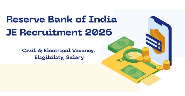 Reserve Bank of India JE Recruitment 2026 – Civil & Electrical Vacancy, Eligibility, Salary